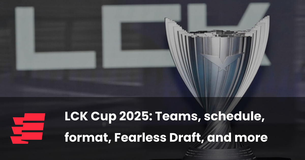 LCK Cup 2025 Teams, schedule, format, Fearless Draft, and more